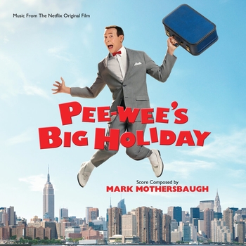 Pee-Wee Herman – New York (ОСТ из "Дом игрушек Пи-ви / Pee-Wee's Big Holiday")