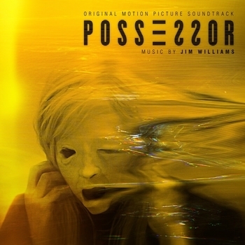 Jim Williams – Possessor (ОСТ из "В чужой шкуре / Possessor")