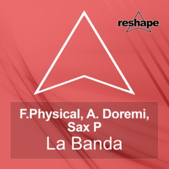 F.Physical – La Banda (Morello Malt Remix)