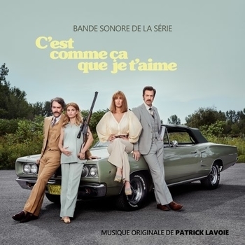 Patrick Lavoie – Camp de Vacances (Саундтрек из сериала "Вот как я тебя люблю / C'est comme ca que je t'aime")