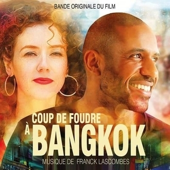 Franck Lascombes – Sandrine decouvre la verite (OST из "Любовь с первого взгляда в Бангкоке / Coup de foudre a Bangkok")