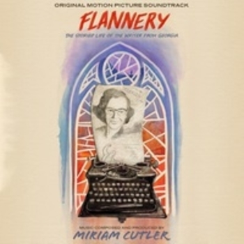 Miriam Cutler – Wise Blood (Саундтрек из фильма "Flannery")