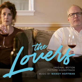 Mandy Hoffman – Exchanging Texts (Мелодия из фильма "Любовники / The Lovers")