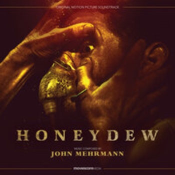 John Mehrmann – Bright Eyes and Sweet Smiles (Музыка из фильма "Нектар / Honeydew")