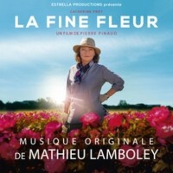 Mathieu lamboley – Decouverte de la rose (Мелодия из фильма "La fine fleur")