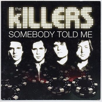 Somebody Told Me