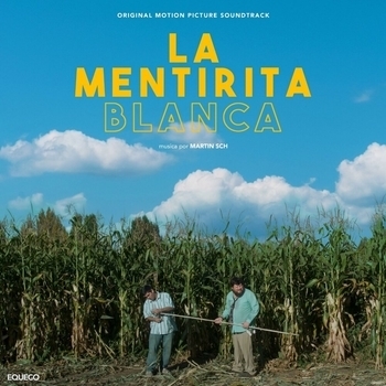 Martin Sch – El Embalse (Музыка из фильма "La Mentirita Blanca")