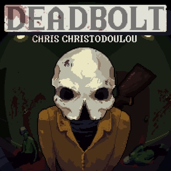 Chris Christodoulou – Hemolysis (Мелодия из игры "Deadbolt")