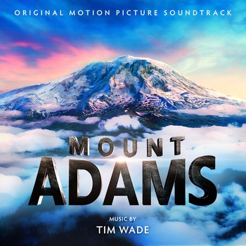 Tim Wade – Main Titles (Мелодия из фильма "Mount Adams")