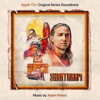 Adam Peters – Shantaram Theme (Музыка из сериала "Шантарам / Shantaram")