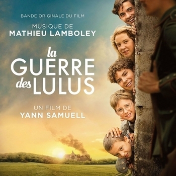 Mathieu lamboley – Orphelins (ОСТ из "Братство четырёх «Л» / La guerre des Lulus")