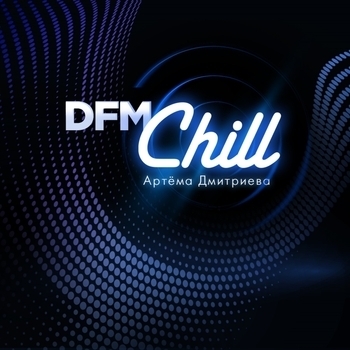 DFM Chill