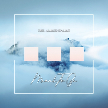 The Ambientalist – A Great Escape (Chillout Mix)