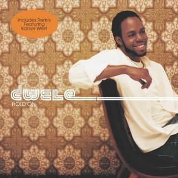 Dwele – Hold On (Feat. Kanye West) (Radio Edit; Feat. Kanye West)