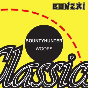 Bountyhunter – Woops (Original Remastered Mix)