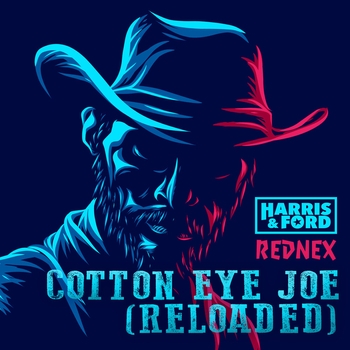 Harris & Ford – Cotton Eye Joe (Reloaded)