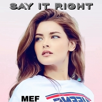 MEF – Say It Right