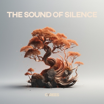 Cyrees – The Sound Of Silence