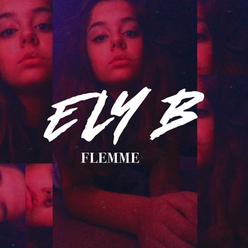 Ely B – Flemme (Новинки 2021)