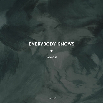 Morest – Everybody Knows