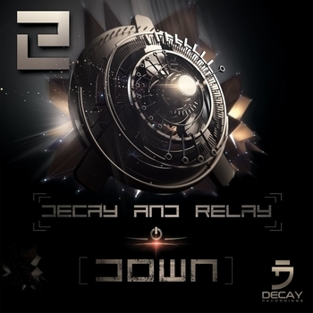 Decay & Relay – Give It to Me (Short Edit)