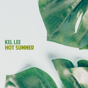 Kel Lee – Hot Summer