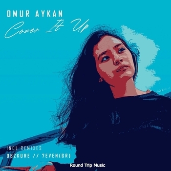 Omur Aykan – Cover It Up