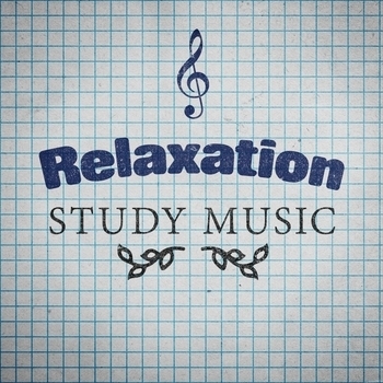 Relaxation Study Music