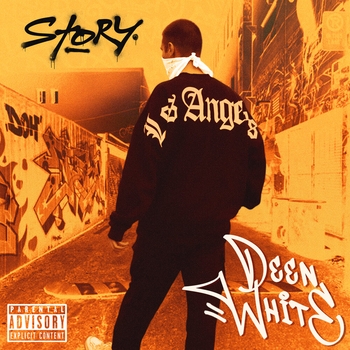 Deen White – Story