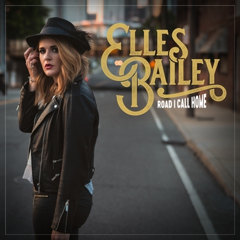 Elles Bailey – Miss Me When I'm Gone