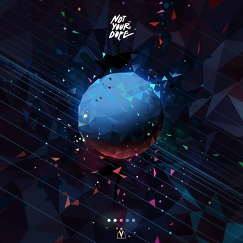 Not Your Dope – Dawn