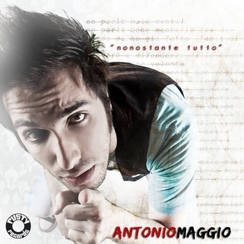 Antonio Maggio – Nonostante tutto