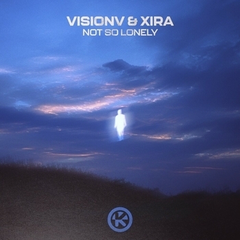 VisionV, Xira – Not So Lonely