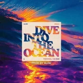 Alok, Zeeba, Portugal. The Man – Dive Into The Ocean (Prod. By Alok)