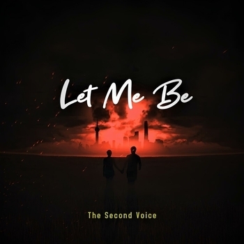 The Second Voice – Let me be